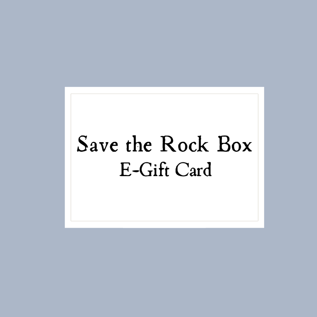 Save the Rock Box E-Gift Card